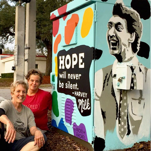 Nicki Drumb and Rachel Gardiner with the Harvey Milk quote
